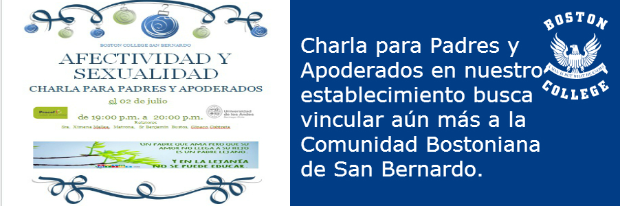 AFECTIVIDAD Y SEXUALIDAD, Charla en Boston College de San Bernardo