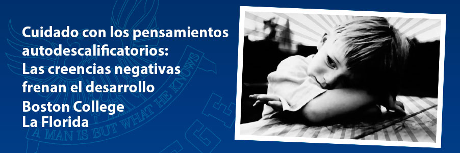 Cuidado con los pensamientos autodescalificatorios: Las creencias negativas frenan el desarrollo