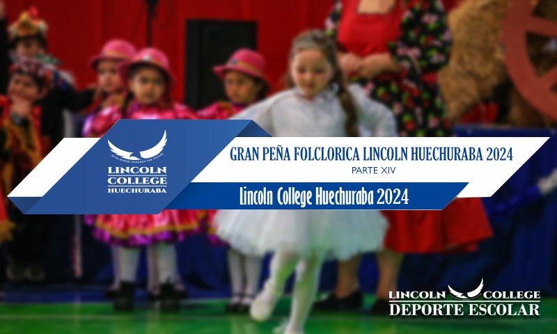 Gran Peña Folclorica Lincoln College Huechuraba