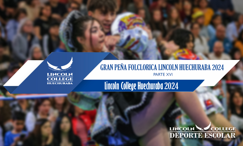 Gran Peña Folclorica Lincoln College Huechuraba