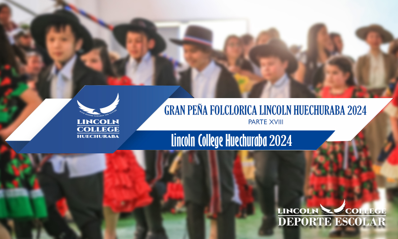 Gran Peña Folclorica Lincoln College Huechuraba