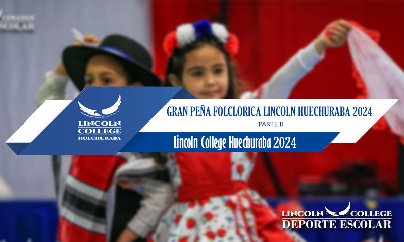 Gran Peña Folclorica Lincoln College Huechuraba