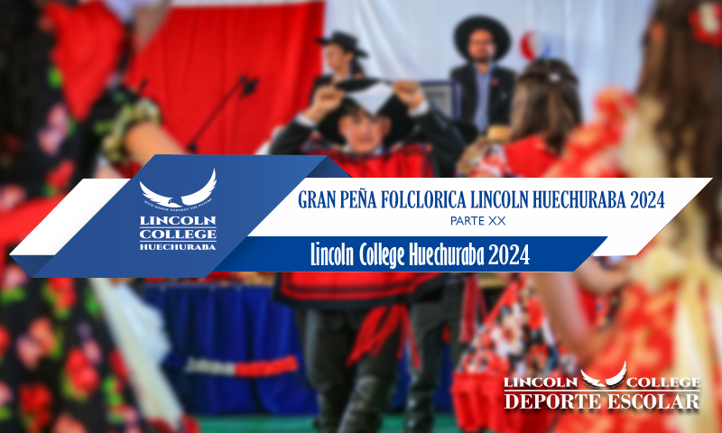 Gran Peña Folclorica Lincoln College Huechuraba