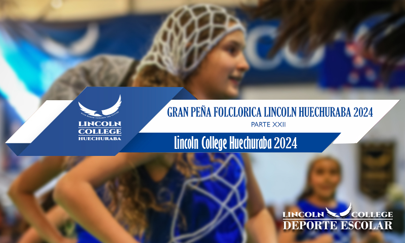 Gran Peña Folclorica Lincoln College Huechuraba