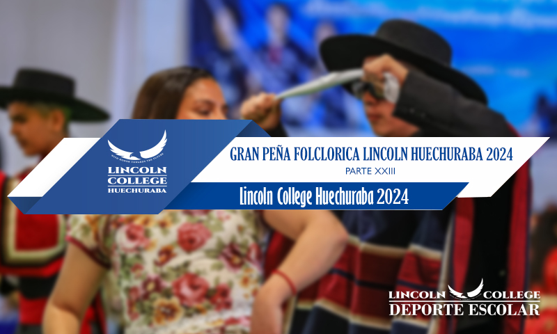 Gran Peña Folclorica Lincoln College Huechuraba
