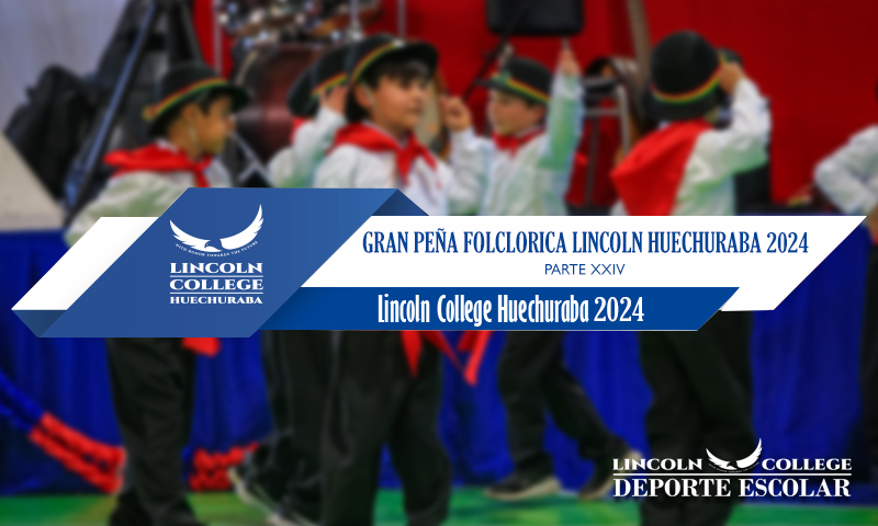 Gran Peña Folclorica Lincoln College Huechuraba
