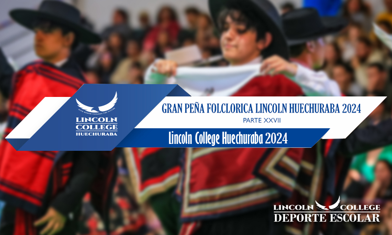 Gran Peña Folclorica Lincoln College Huechuraba