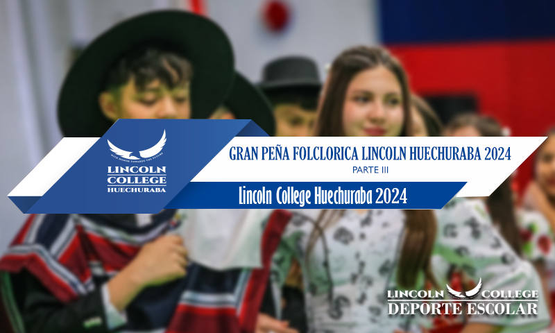 Gran Peña Folclorica Lincoln College Huechuraba