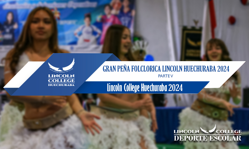 Gran Peña Folclorica Lincoln College Huechuraba