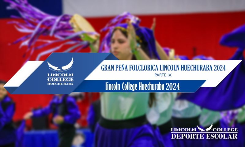 Gran Peña Folclorica Lincoln College Huechuraba