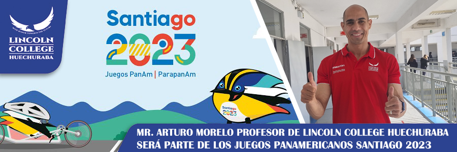 MR ARTURO MORELO PROFESOR DE LINCOLN COLLEGE HUECHURABA SERÁ PARTE DE LOS JUEGOS PANAMERICANOS SANTIAGO 2023